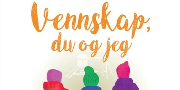 Plakat med bilde av tre barn og teksten Vennskap, du og jeg. Illustrasjon.