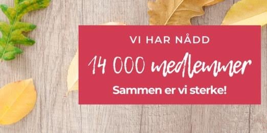Vi har nådd 14.000 medlemmer - Sammen er vi sterke
