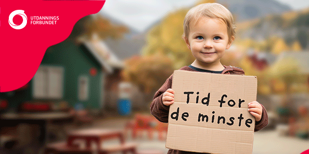 Barn i barnehagealder holder opp en plakat med påskrift "Tid for de minste"