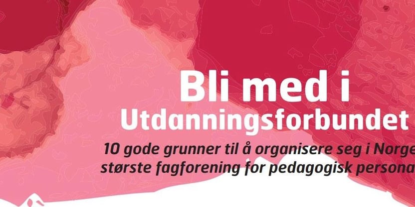 Deler av plakat: Bli medlem i Utdanningsforbundet
