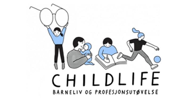 Plakat med teksten Childlife - barneliv og profesjonsutøvelse